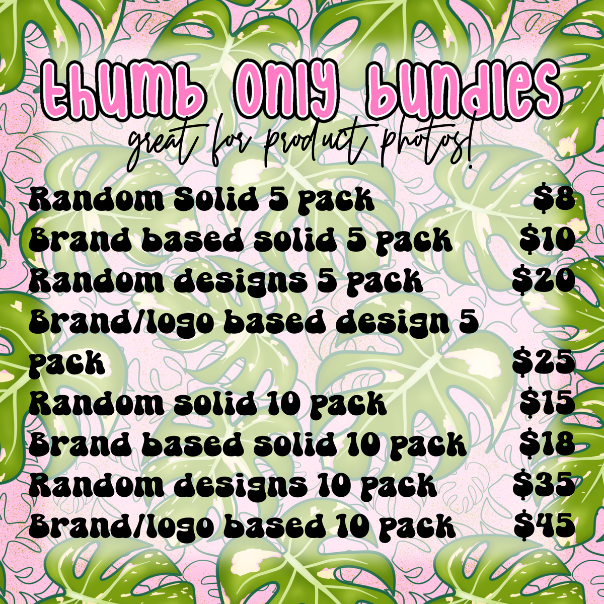 THUMB ONLY BIZ BUNDLES **MUST KNOW SIZING**
